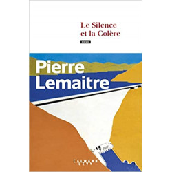 Le Silence et la Colère de Pierre Lemaitre9782702183618