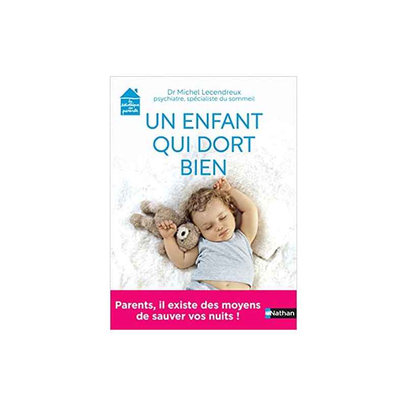 Un enfant qui dort bien de Dr Michel Lecendreux9782092791646