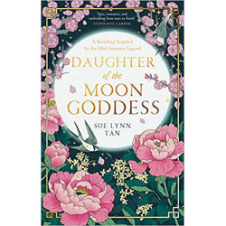 Daughter of the Moon Goddess de Sue Lynn Tan9780008479336