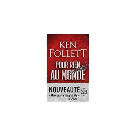 Pour rien au monde, Ken Follett