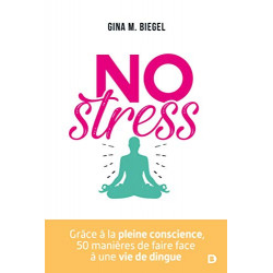 No stress  de Gina M. Biegel