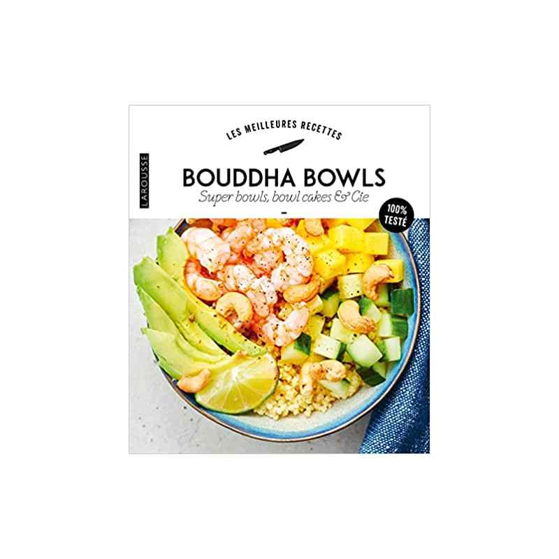 Bouddha Bowls, superbowls, bowlcakes & Cie9782036043015