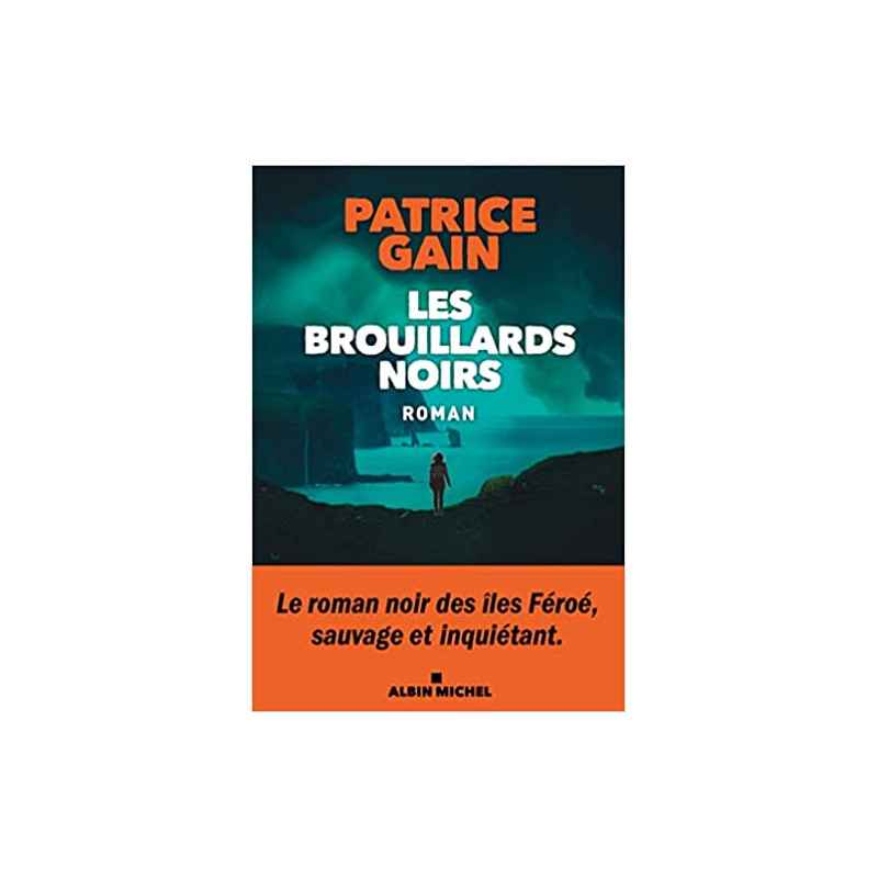 Les Brouillards noirs de Patrice Gain9782226480521