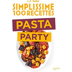 Simplissime 100 recettes Pasta Party de Jean-François Mallet9782017209980