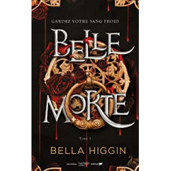 Belle morte - Tome 1 de Bella Higgin9782017195832