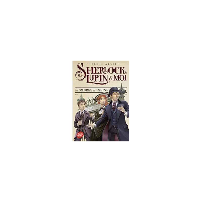 Sherlock, Lupin et moi - Tome 6: Les ombres de la Seine9782017171744