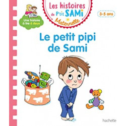 Les histoires de P'tit Sami Maternelle (3-5 ans) : Le petit pipi de Sami