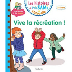 Les histoires de P'tit Sami (3-5 ans) : Vive la récréation !9782017212935