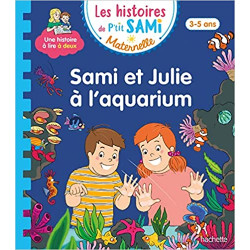 Les histoires de P'tit Sami Maternelle (3-5 ans) : Sami et Julie à l'aquarium9782017158189