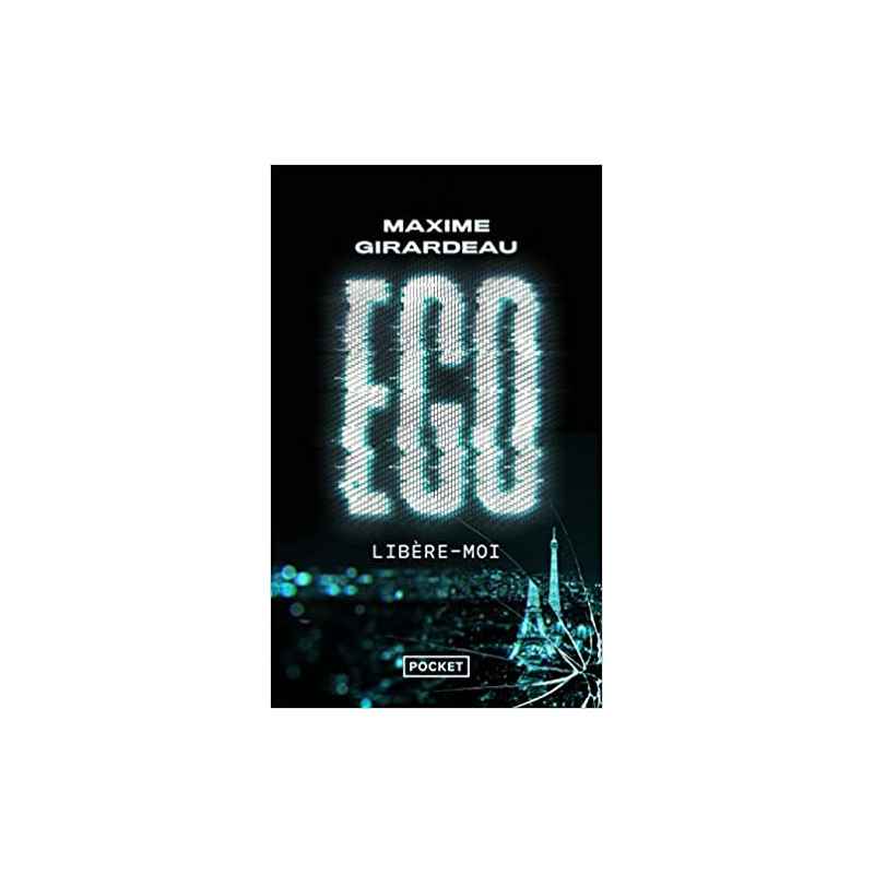 Ego - Libère-moi de Maxime Girardeau9782266331296