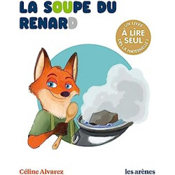 La Soupe du renard - Les lectures naturelles de Céline Alvarez