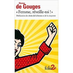 Déclaration des droits de la femme et de la citoyenne et autres écrits de Olympe de Gouges