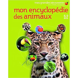 MON ENCYCLOPEDIE DES ANIMAUX 6-9 ANS