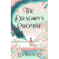 The Dragon's Promise de Elizabeth Lim9781529356786