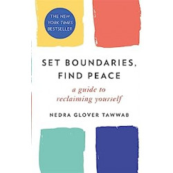 Set Boundaries, Find Peace.Nedra Glover Tawwab
