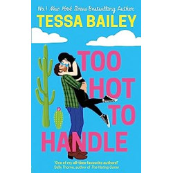 Too Hot to Handle (English Edition).Tessa Bailey