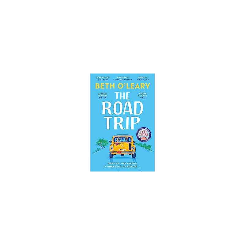 The Road Trip. Beth O'Leary9781529409093