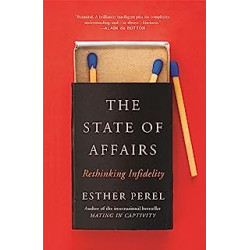 The State Of Affairs. Esther Perel