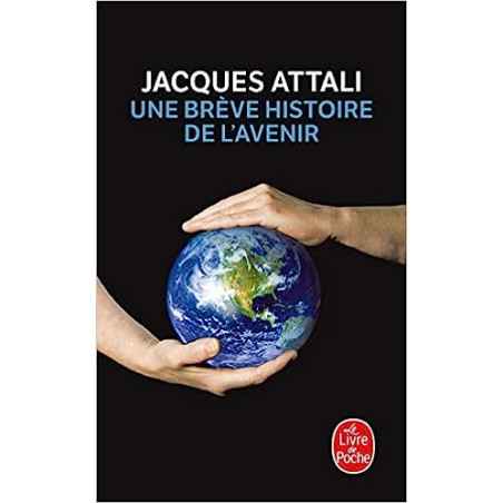 Une brève histoire de l avenir de Jacques Attali