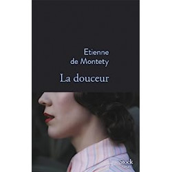 La douceur de Etienne de Montety9782234092389