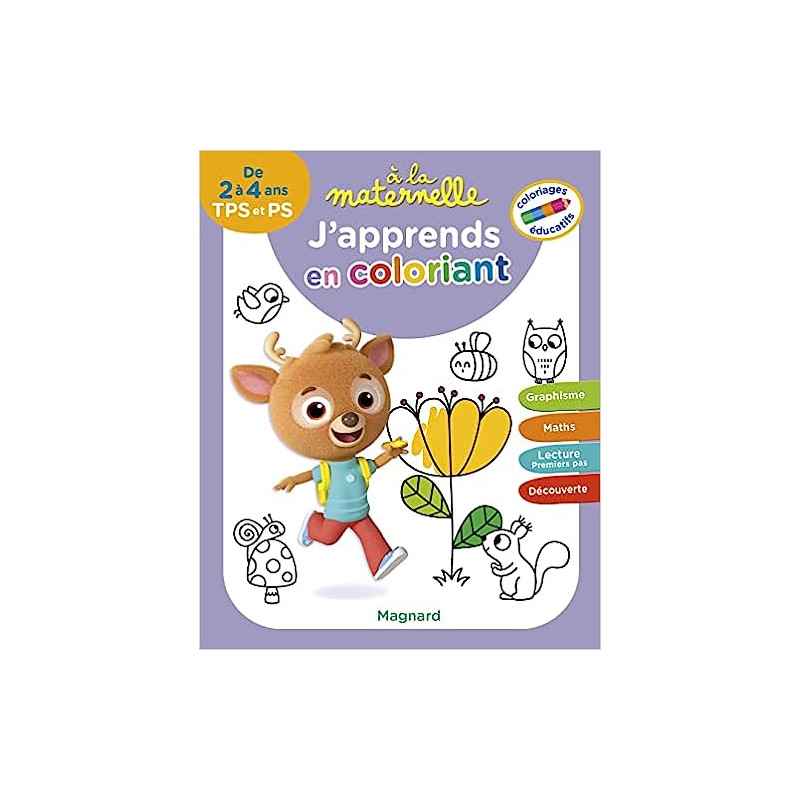 J'apprends en coloriant, TPS-PS - 2-4 ans - A la maternelle:9782210768895