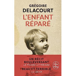 L'enfant réparé de Grégoire Delacourt9782253938729
