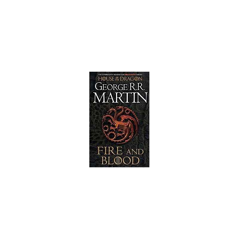 Fire and Blood: The Inspiration for Hbo’s House of the Dragon /de George R.R. Martin9780008402785