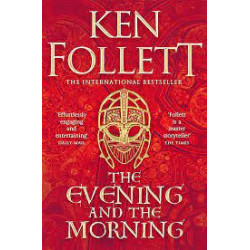 The Evening and the Morning.Edition en anglais Ken Follett9781447278825