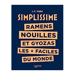 Simplissime - Ramens, Nouilles et Gyozas les + faciles du monde de Jean-François Mallet | 22 mars 20239782019468750