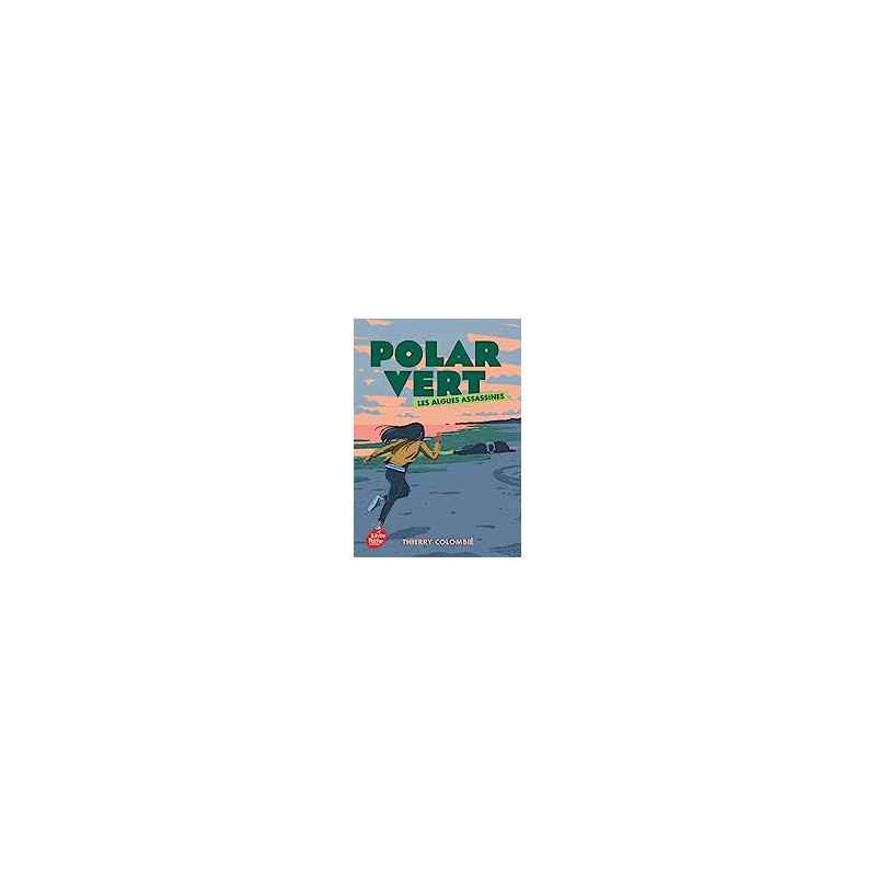 Polar vert - Tome 1: Les algues assassines de Thierry Colombié9782017213574