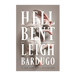 Hell Bent: A Novel. Leigh Bardugo9781473228016