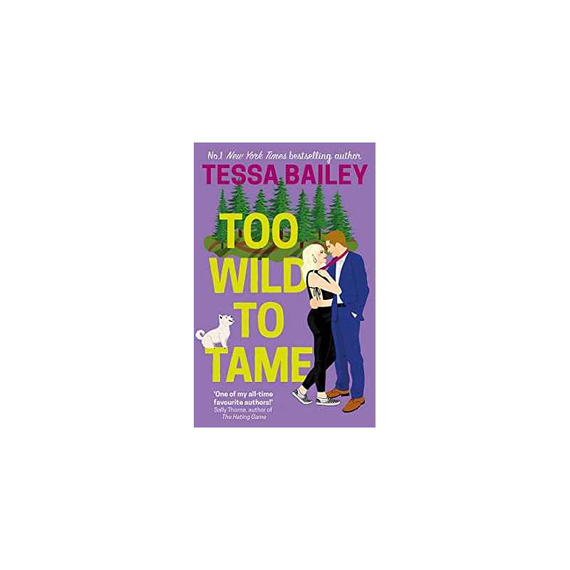 Too Wild to Tame Édition en Anglais de Tessa Bailey9780349435855
