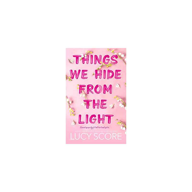 Things We Hide From The Light.de Lucy Score9781399713771