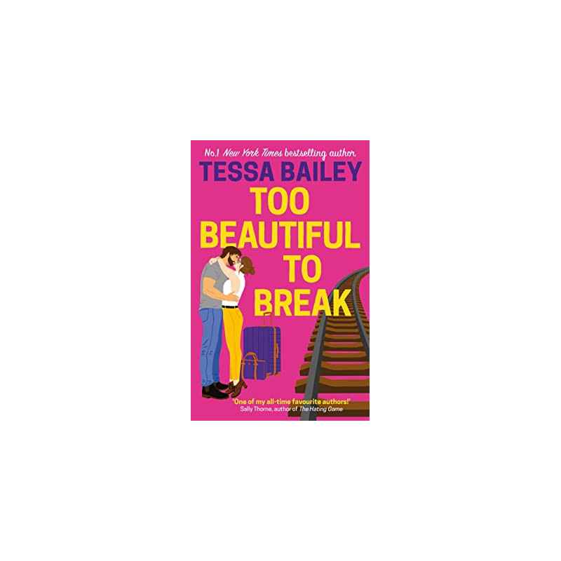 Too Beautiful to Break (English Edition) de Tessa Bailey9780349435886