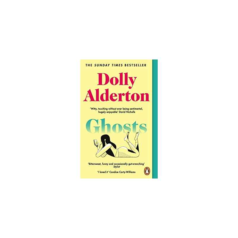 Ghosts: The Top 10 Sunday Times Bestseller 2020. Dolly Alderton9780241988688
