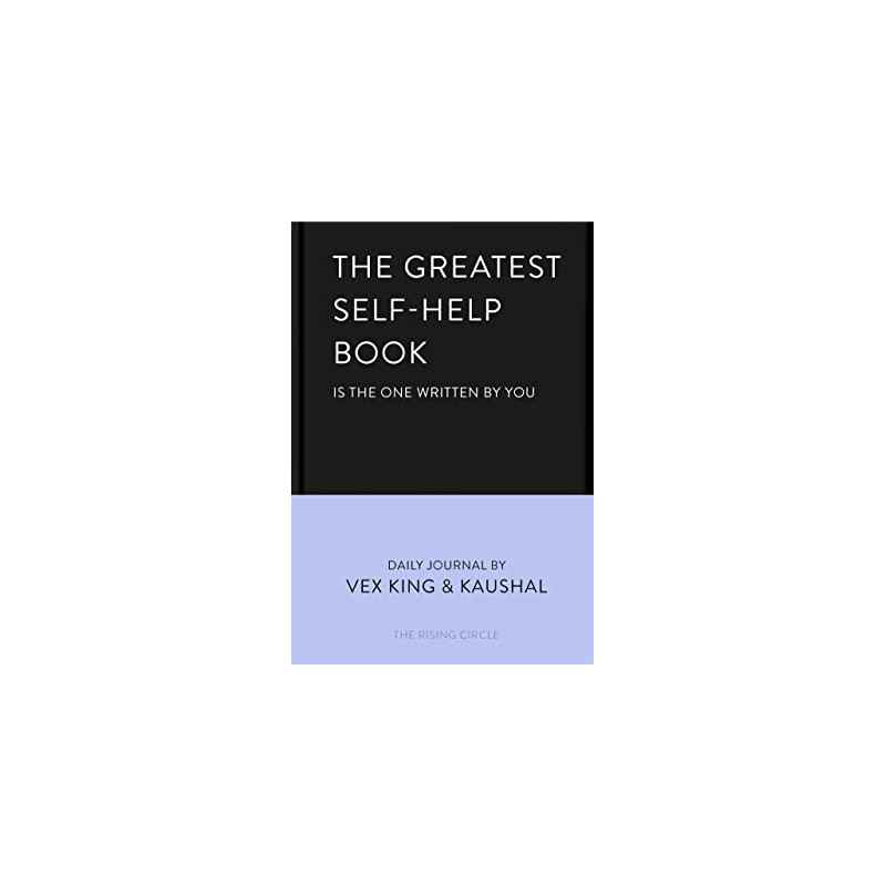 The Greatest Self-help Book Is the One Written by You: Vex King9781035005185