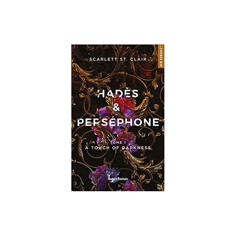 Hadès et Perséphone - Tome 01: A touch of darkness de Scarlett ST. Clair9782755664539