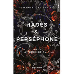 Hadès et Perséphone - Tome 02: A touch of ruin de Scarlett ST. Clair