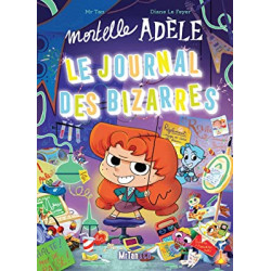 Mortelle Adèle - Le Journal des Bizarres