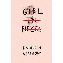 Girl in Pieces de Kathleen Glasgow9781101934746