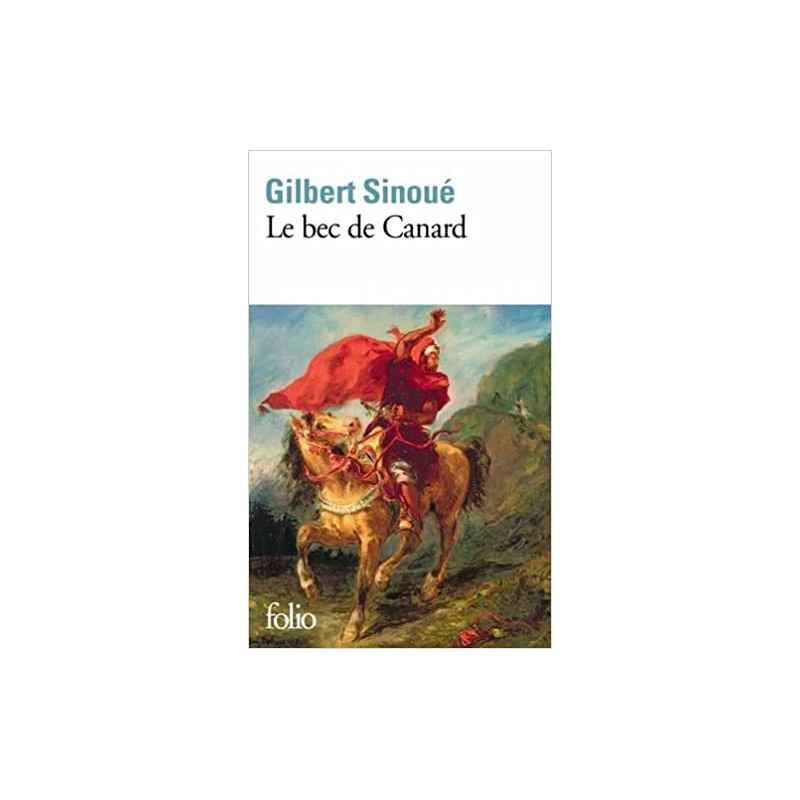 Le Bec de Canard de Gilbert Sinoué9782073003669
