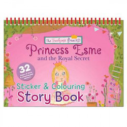 Princesse Esme and the Royal Secret : Sticker & Colouring story book