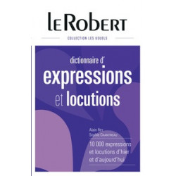 Dictionnaire des expressions et locutions.