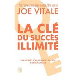La Clé du succès illimité.de Joe Vitale