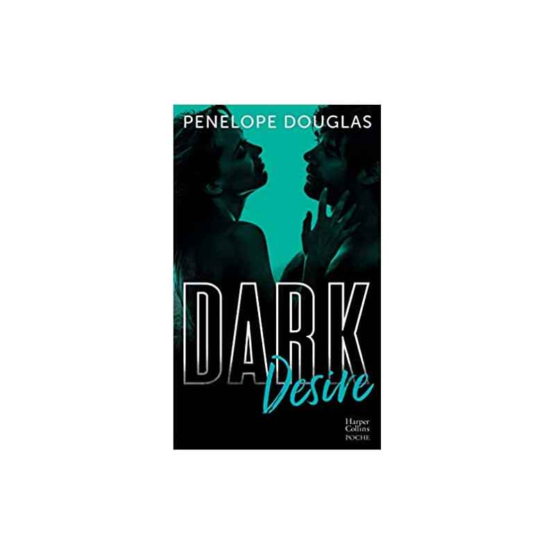 Dark Desire de Penelope Douglas9791033906018