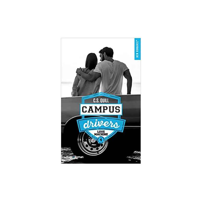 Campus drivers - Tome 04 de C. S. Quill9782755665109