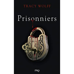 Assoiffés - tome 04 : Prisonniers- Tracy Wolff