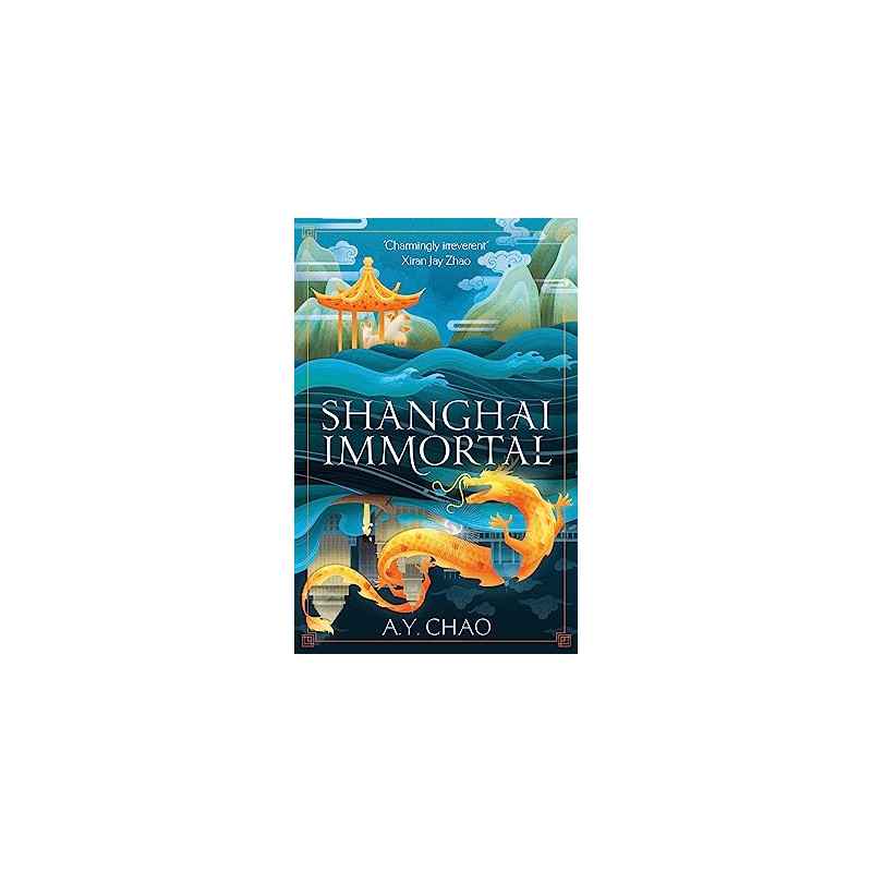 Shanghai Immortal: A richly told debut fantasy novel set in Jazz Age Shanghai (English Edition) Édition en Anglais9781399717410