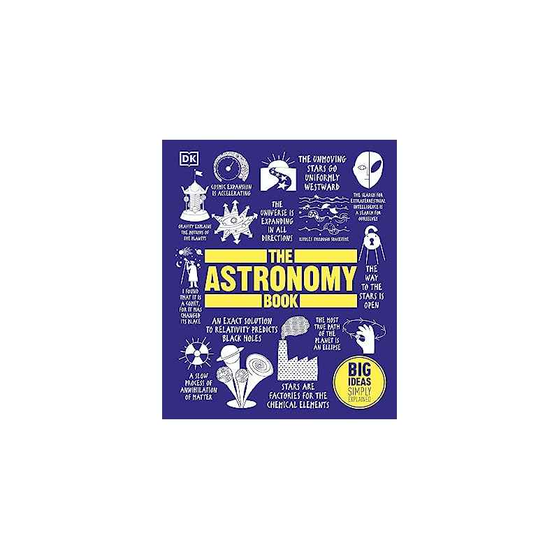 The Astronomy Book: Big Ideas Simply Explained ( DKedition ) (English Edition)9780241225936