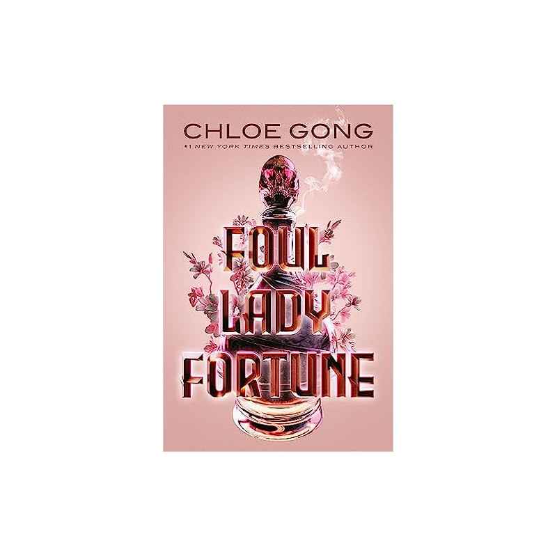 Foul Lady Fortune- From the1-de Chloe Gong9781529380279